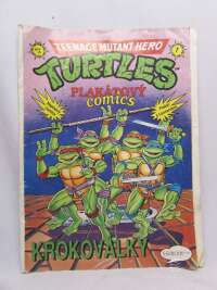 kolektiv, autorů, Teenage Mutant Hero Turtles - Plakátový comics #1: Krokoválky (1992), 1992