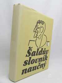 Šalda, František Xaver, Šaldův slovník naučný: Výběr z hesel F. X. Šaldy v Ottově slovníku naučném, 1986