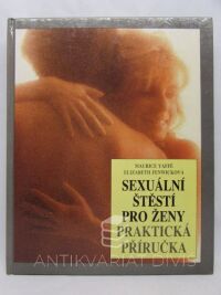 Fenwicková, Elizabeth, Yaffé, Maurice, Sexuální štěstí pro ženy: Praktická příručka, 1991