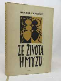 Čapkové, bratří, Ze života hmyzu, 1958