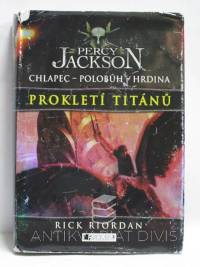 Riordan, Rick, Percy Jackson 3 - Prokletí Titánů, 2010