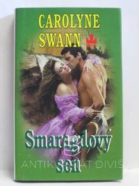 Swann, Carolyne, Smaragdový sen, 2001