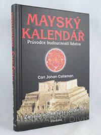 Calleman, Carl Johan, Mayský kalendář: Průvodce budoucností lidstva, 2006