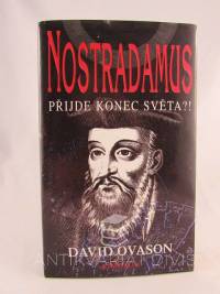 Ovason, David, Nostradamus: Přijde konec světa?!, 1999