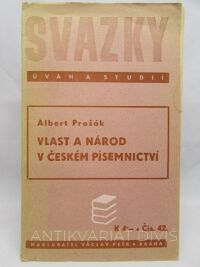Pražák, Albert, Vlast a národ v českém písemnictví, 1940