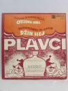 Plavci, , Otcova hůl, Džin hej, 1972