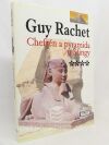 Rachet, Guy, Cheops a Sluneční pyramida, Cheopsův kamenný sen , Chefrén a Didufri: Nekonečná pyramida , Chefrén a pyramida u Sfingy , 2001