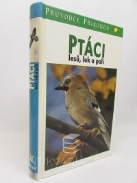 Sauer, Frieder, Ptáci lesů, luk a polí, 1995