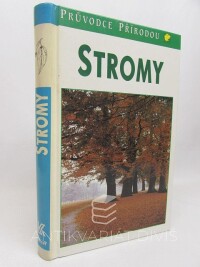 Kremer, Bruno P., Stromy:  Evropě zdomácnělé a zavedené druhy, 1995