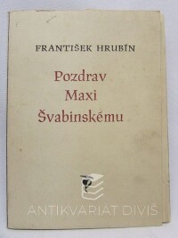 Hrubín, František, Pozdrav Maxi Švabinskému, 1960