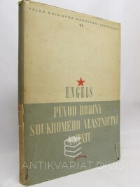 Engels, Bedřich, Původ rodiny, soukromého vlastnictví a státu, 1949