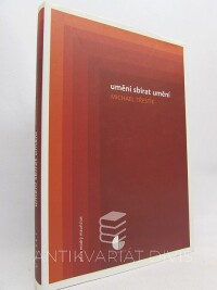 Třeštík, Michael, Umění sbírat umění, 2010