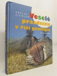 Ziegler, Václav, Veselé prázdniny v říši geologie, 2019