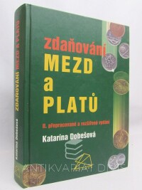 Dobešová, Katarína, Zdaňování mezd a platů, II. přepracované a rozšířené vydání, 2003