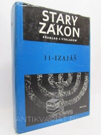 kolektiv, autorů, Starý zákon: Nový překlad Písma svatého, svazek 11 - Izajáš, 1982