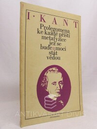 Kant, Immanuel, Prolegomena ke každé příští metafyzice jež se bude moci stát vědou, 1972