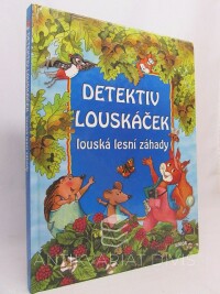 Rettl, Christine, Detektiv Louskáček louská lesní záhady, 0