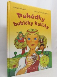 Peisertová, Alena, Pohádky babičky Kuličky, 2017