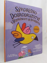 Garnsworthy, Marlo, Sýkorčíno dobrodružství s bezpečností na internetu, 2010