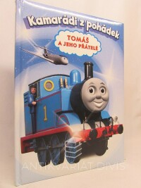 kolektiv, autorů, Kamarádi z pohádek: Tomáš a jeho přátelé z ostrova Sodor , 2012