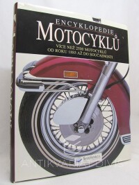 Hicks, Roger, Encyklopedie motocyklů: Více než 2500 motocyklů od roku 1885 až do současnosti, 2002