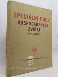 Kálal, Václav, Březinová, Libuše, Kendra, Juraj, Speciální chov hospodářských zvířat - Velká zvířata, 1961