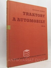 Novotný, Jaroslav, Kubále, Josef, Traktory a automobily díl II., 1962