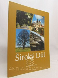kolektiv, autorů, Sejkorová, Jana, Široký Důl, 2002