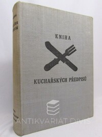 Košková, Hana, Stolečku prostři se: Kniha kuchařských předpisů, 1947