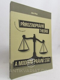 Pinz, Jan, Přirozenoprávní theorie a moderní právní stát, 2010