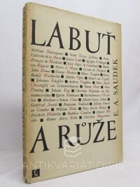 Saudek, Erik A., Labuť a růže: Překlady poezie od Shakespeara k Rilkovi, 1966