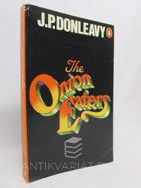 Donleavy, J. P., The Onion Eaters, 1972