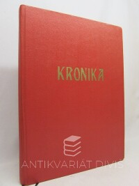 kolektiv, autorů, Kronika, 0