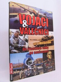 Válka, Zbyněk, Vojáci & Válečníci: Od třicetileté války po současnost, 2012