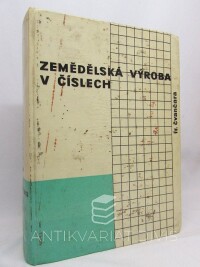Čvančara, František, Zemědělská výroba v číslech, první díl, 1962
