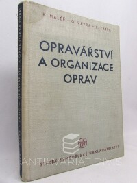 Maleř, Josef, Zajíc, Jan, Vávra, František, Opravářství a organizace oprav, 1962