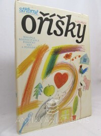 Vrbová, Hana, Stříbrné oříšky - Říkadla, rozpočítadla, písničky, hry a pohádky, 1988