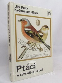 Felix, Jiří, Ptáci v zahradě a na poli, 1975