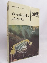 Petrovický, Ivan, Akvaristická příručka, 1976