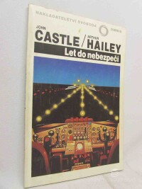Hailey, Arthur, Castle, John, Let do nebezpečí, 1992