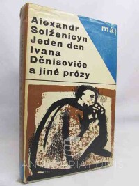 Solženicyn, Alexandr, Jeden den Ivana Děnisoviče a jiné prózy, 1965