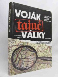 Kaucký, František, Voják tajné války - Autentický příběh agenta dvou tváří, 1994