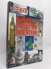 Hora, Otto, Kasař dvojitým agentem, 2007