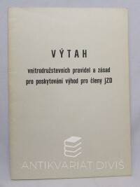 Kuchta, František, Jednotné zemědělské družstvo Osvobození se sídlem Lubná: Výtah vnitrodružstevních pravidel a zásad pro poskytování výhod pro členy platné od 1.1.1989, 1989