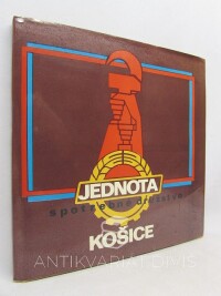 Briškár, Juraj, Cvik, Ján, Gajdoš, Marián, Jednota - Spotrebné družstvo Košice, 1979