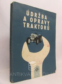 Spousta, Čeněk, Údržba a opravy traktorů, 1962