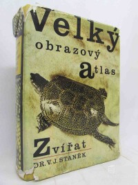 Staněk, V. J., Velký obrazový atlas zvířat, 1965