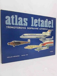 Týc, Pavel, Němeček, Václav, Atlas letadel: Třímotorová dopravní letadla, 1979