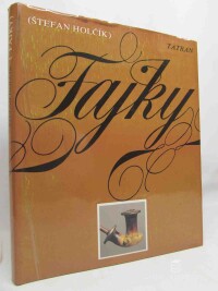 Holčík, Štefan, Fajky, 1984