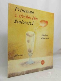 Zinnerová, Markéta, Princezna z třešňového království , 1989